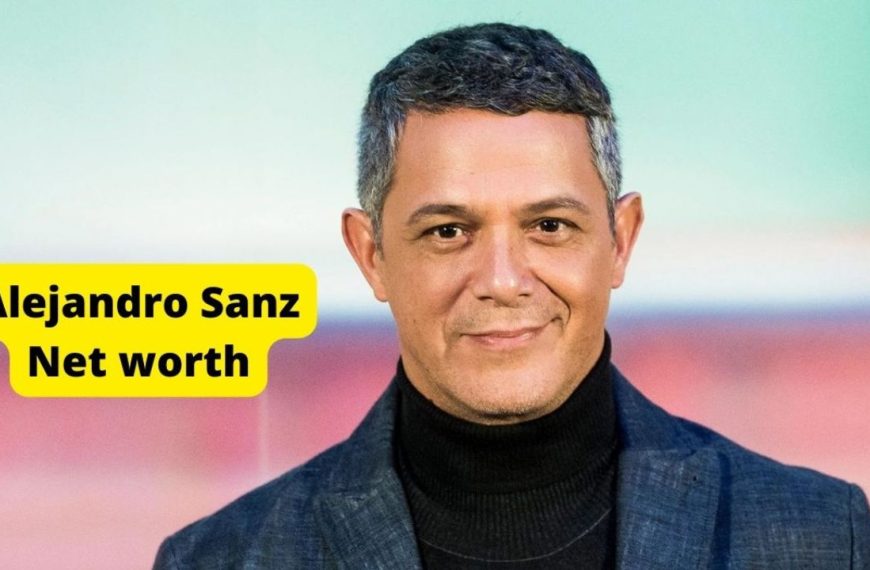 Alejandro Sanz net worth