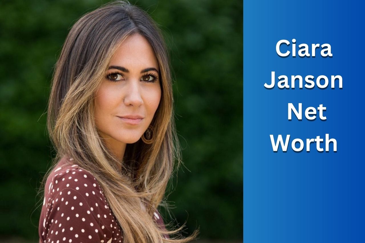 Ciara-Janson-Net-Worth