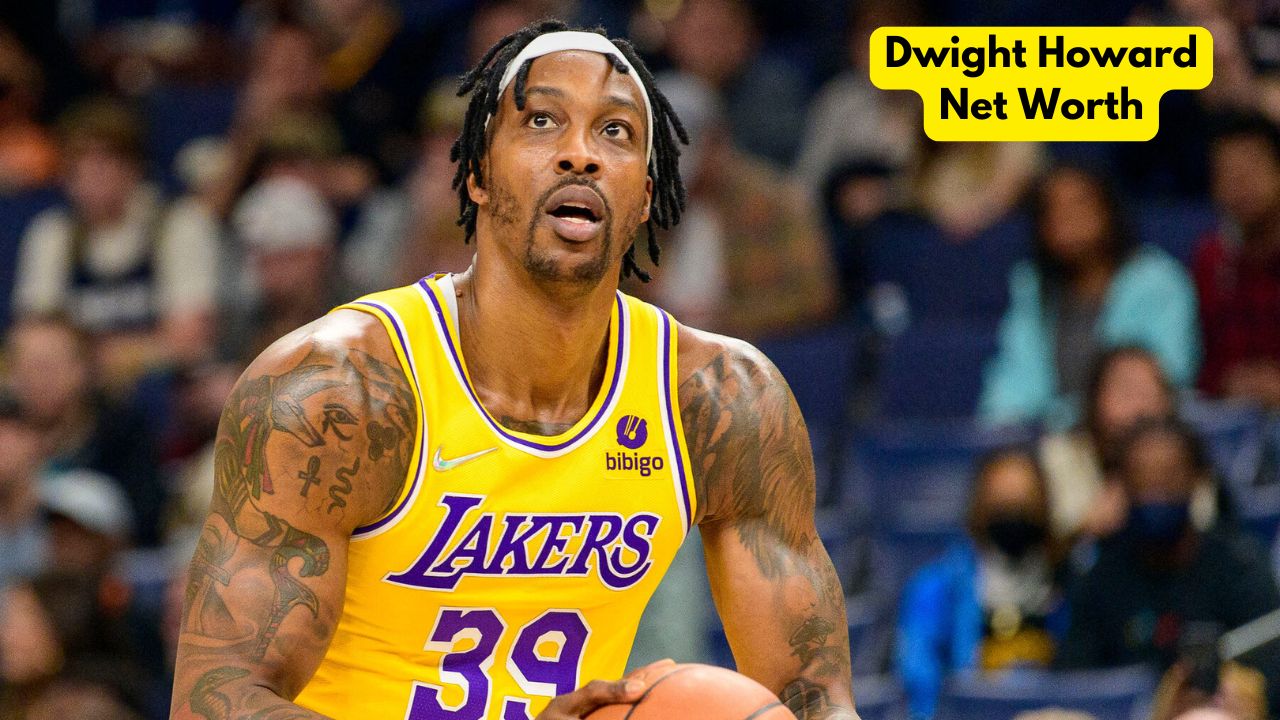 Dwight Howard Net Worth