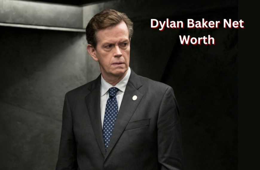 Dylan-Baker-Net-Worth