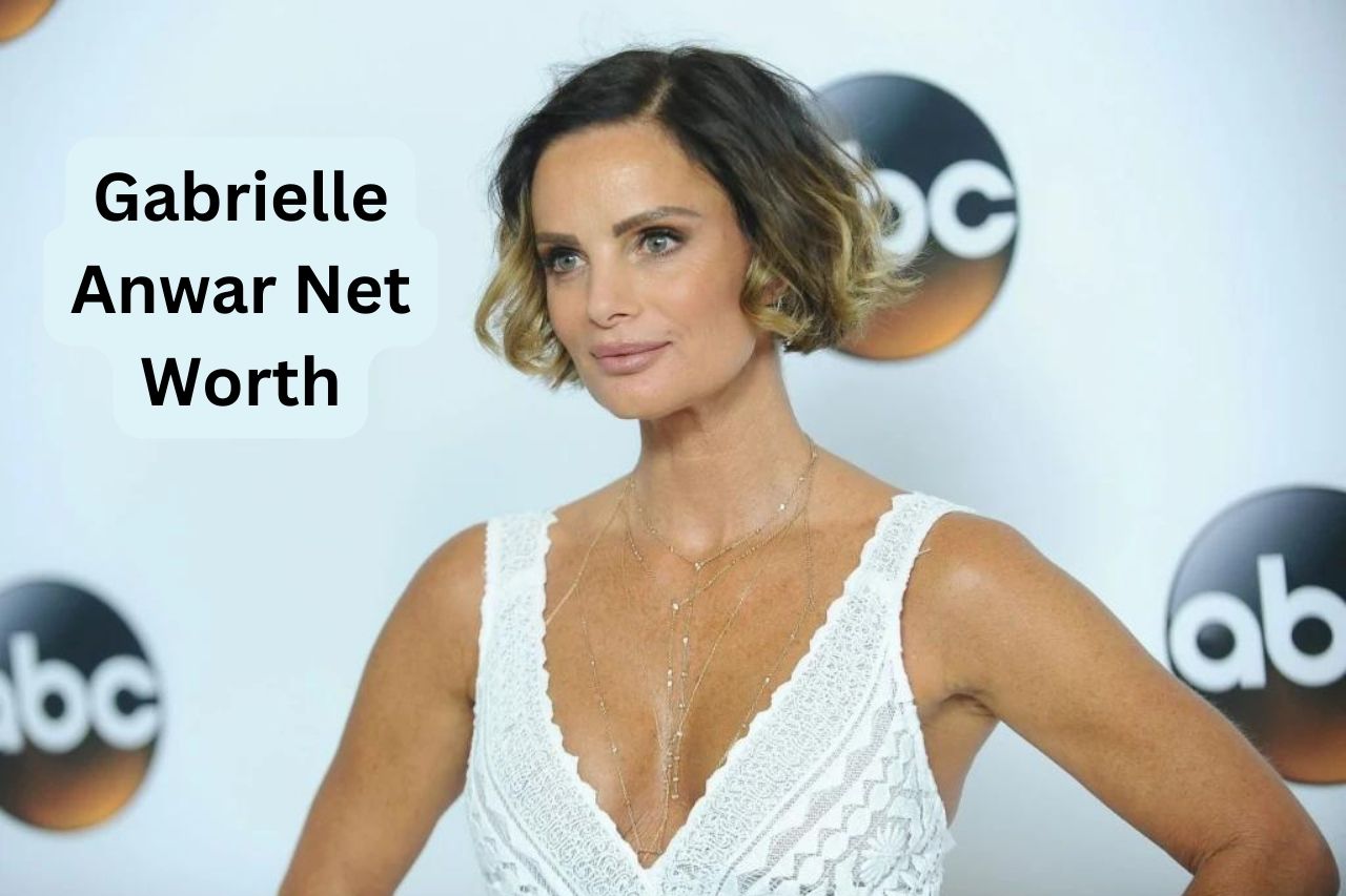 Gabrielle-Anwar-Net-Worth