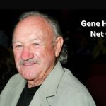 Gene Hackman net worth 2025