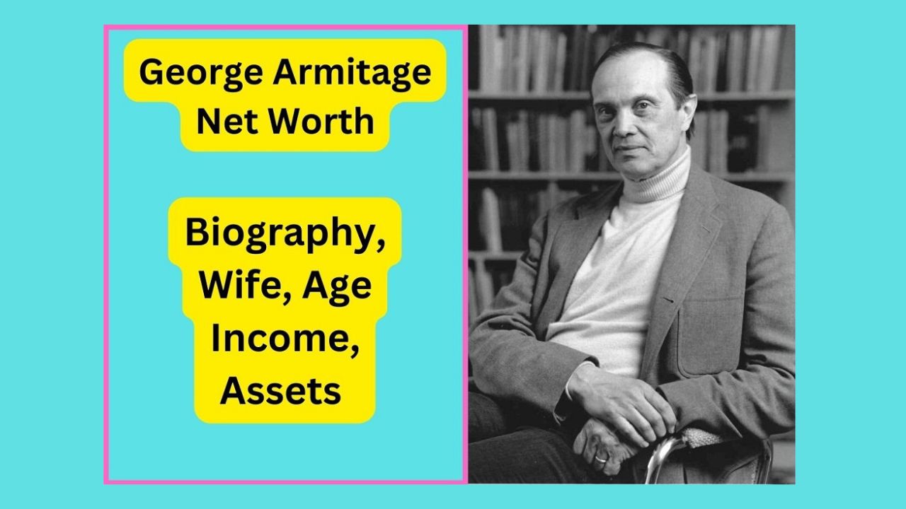 George Armitage Net Worth