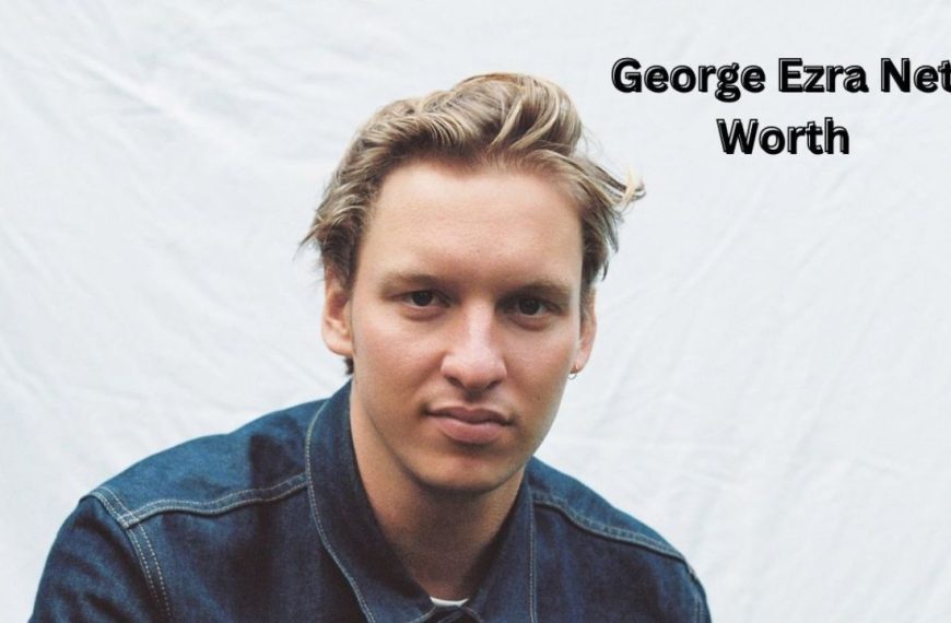 George Ezra Net Worth