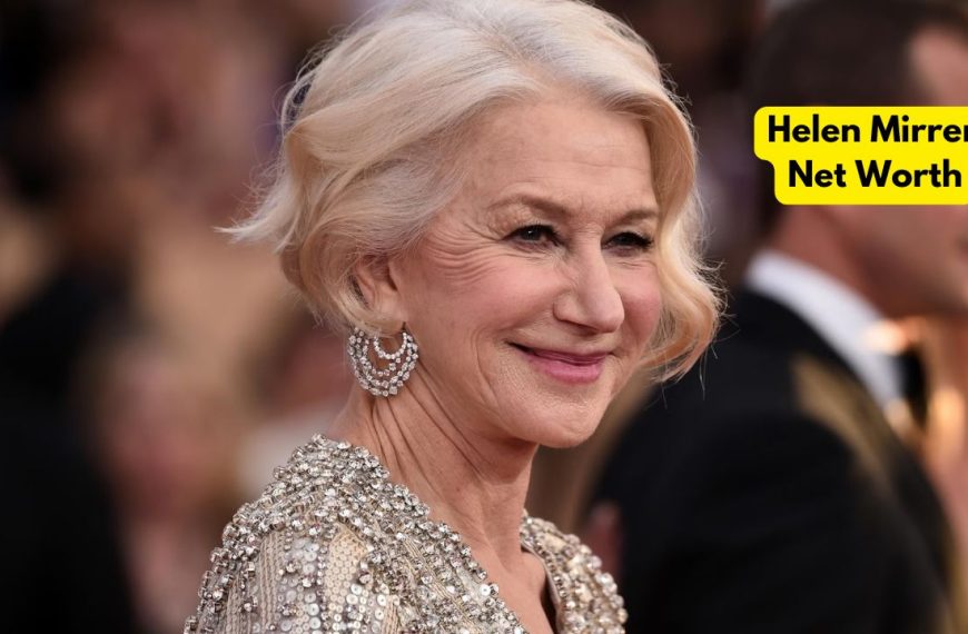 Helen Mirren Net Worth