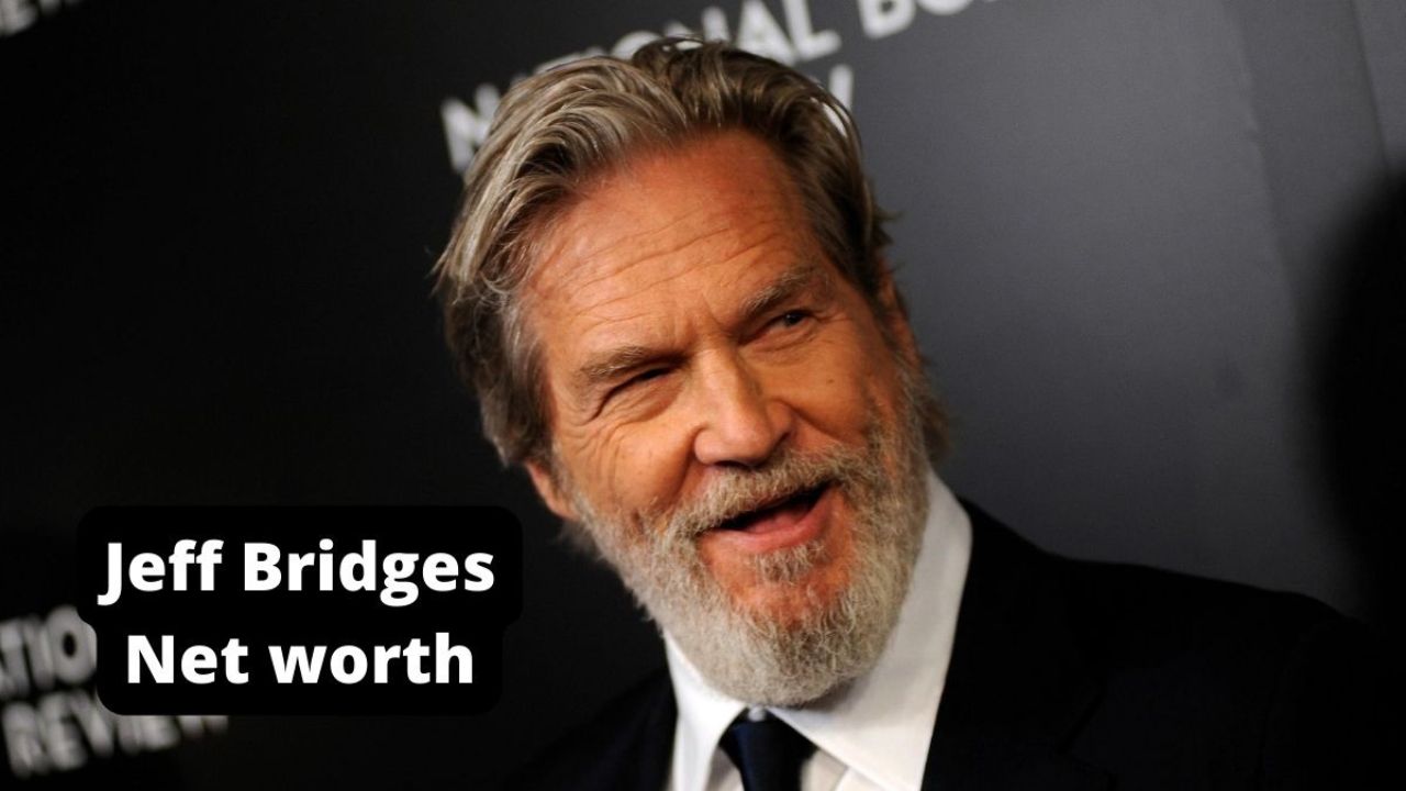 Jeff Bridges Net Worth