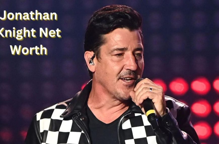 Jonathan Knight Net Worth 2025: Explore His Success and Wealth