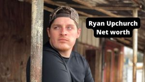 Ryan Upchurch Net Worth