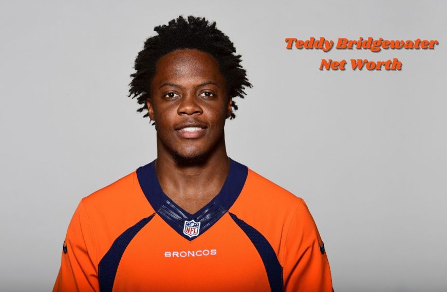 Teddy Bridgewater net worth