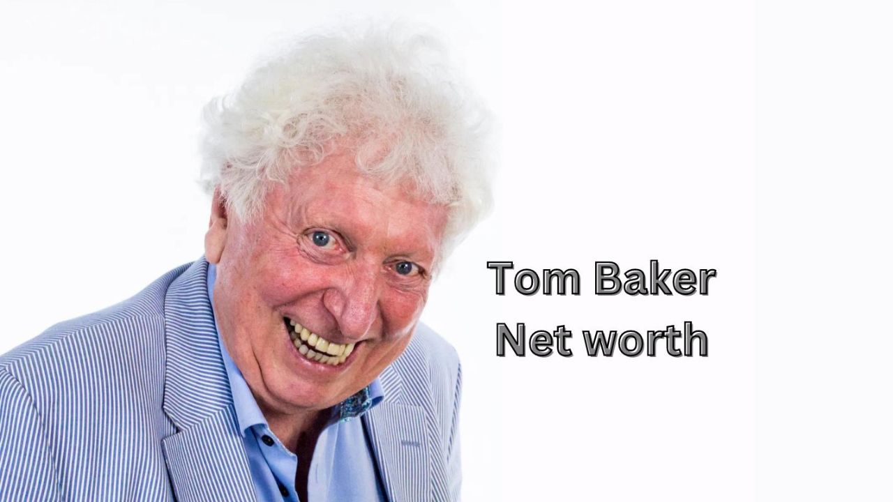 Tom Baker net worth