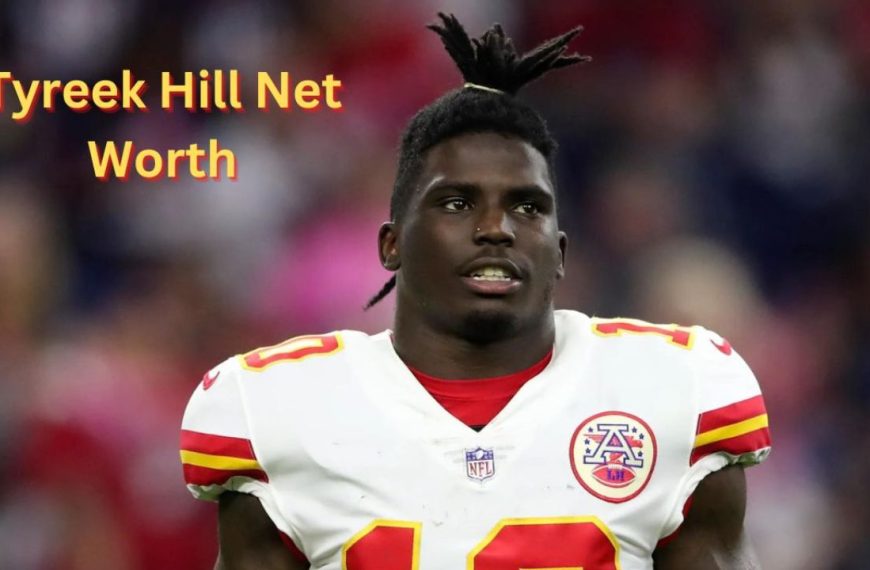 Tyreek Hill net worth