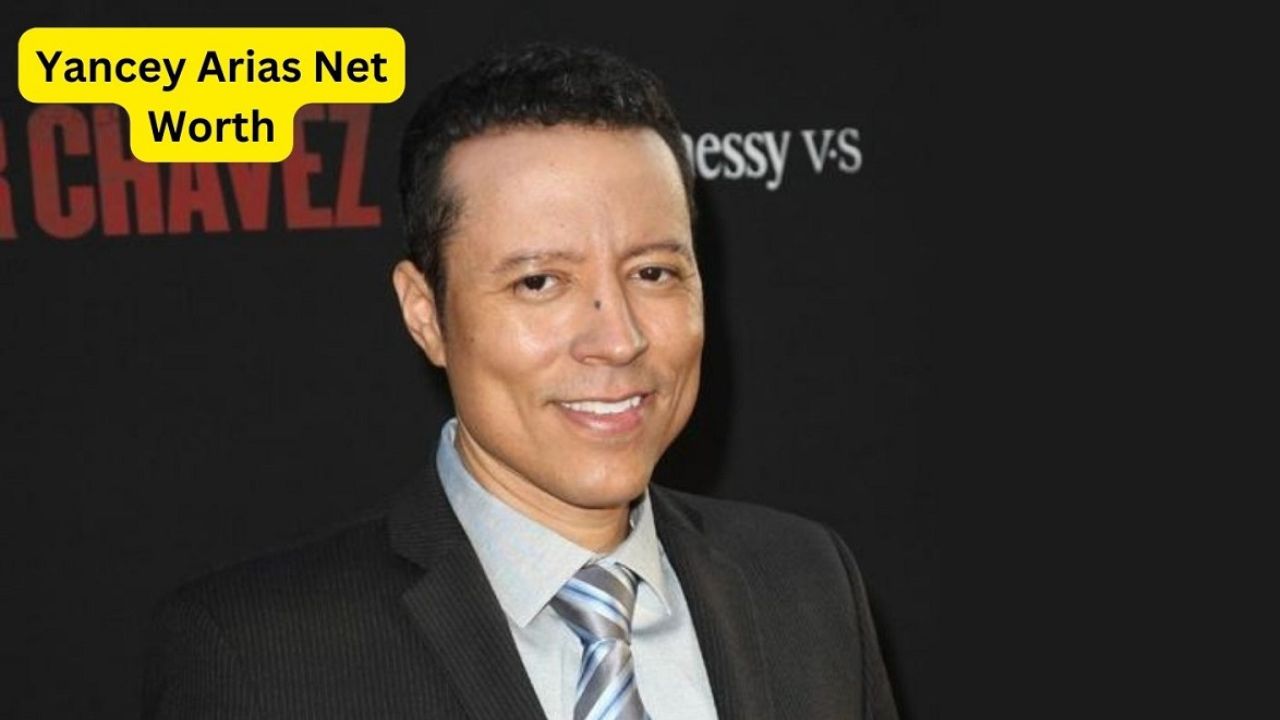 Yancey Arias Net Worth