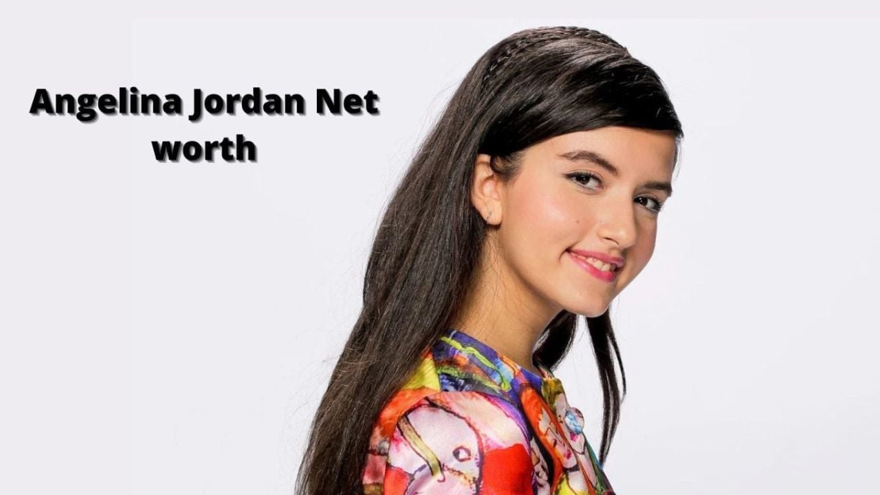 Angelina Jordan net worth