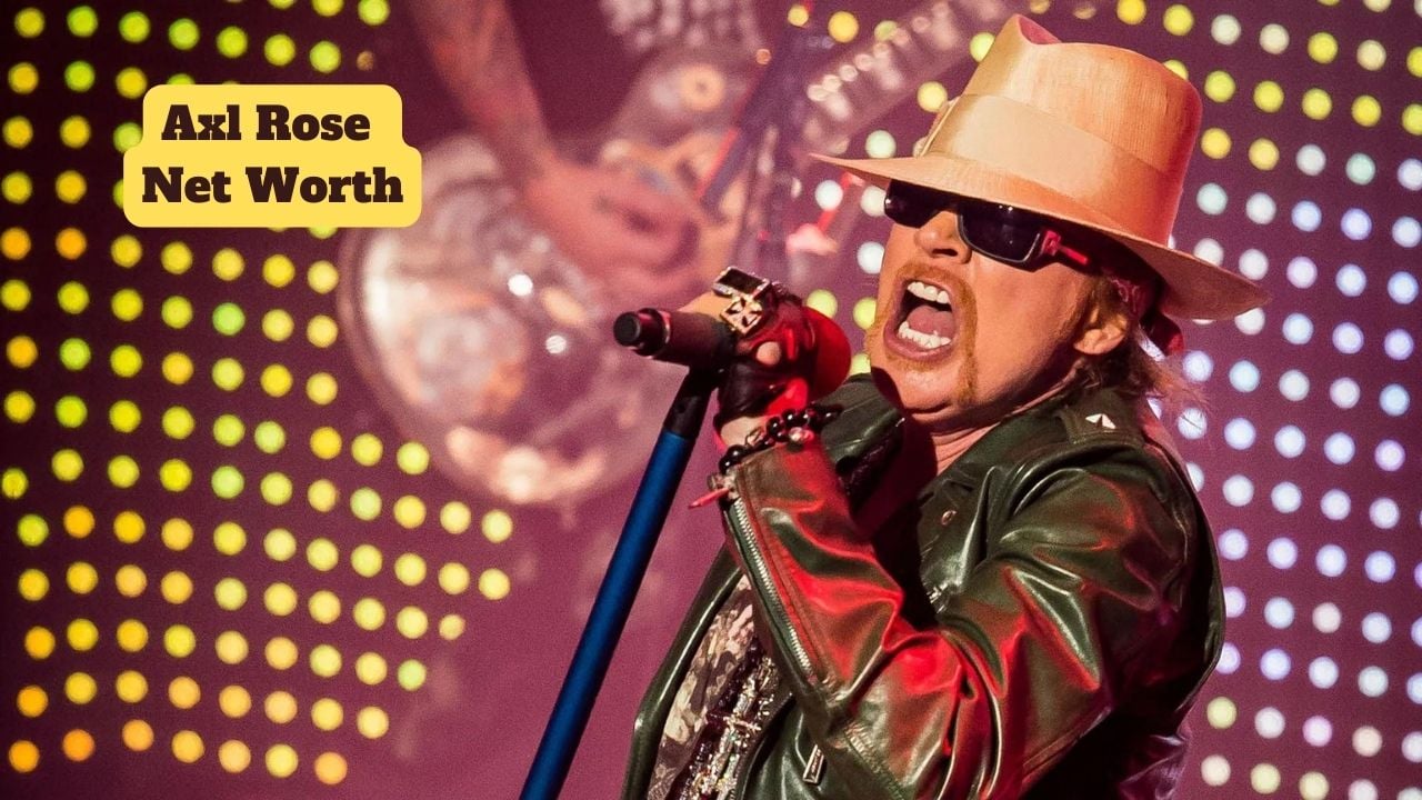 Axl Rose Net Worth