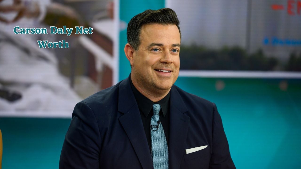 Carson Daly net worth