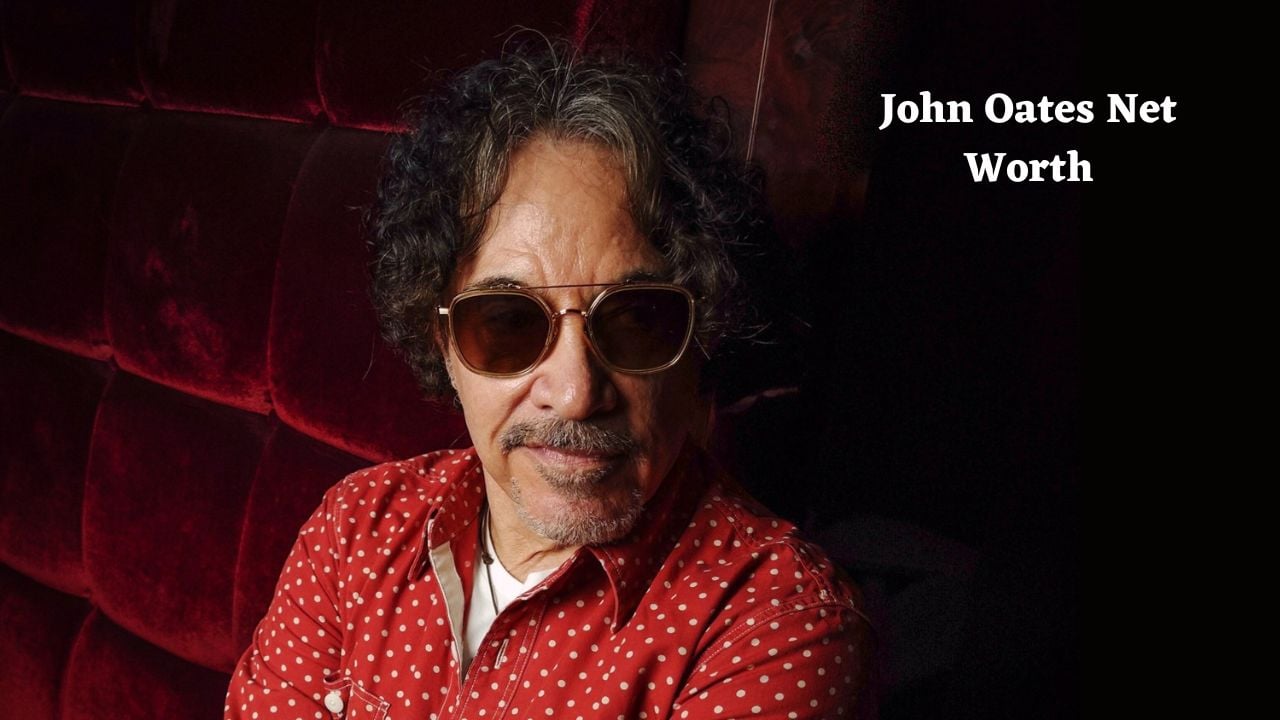 John Oates net worth