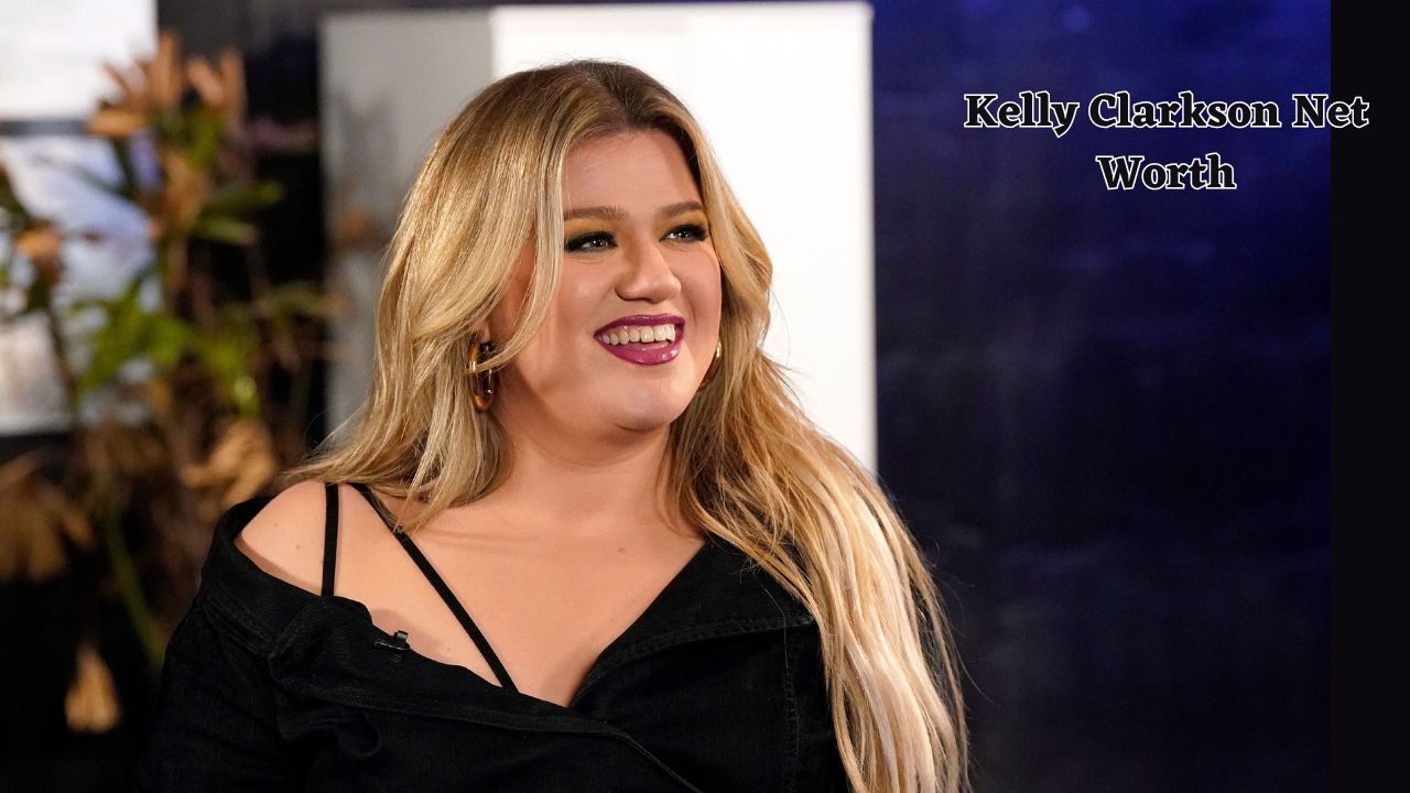 Kelly Clarkson net worth