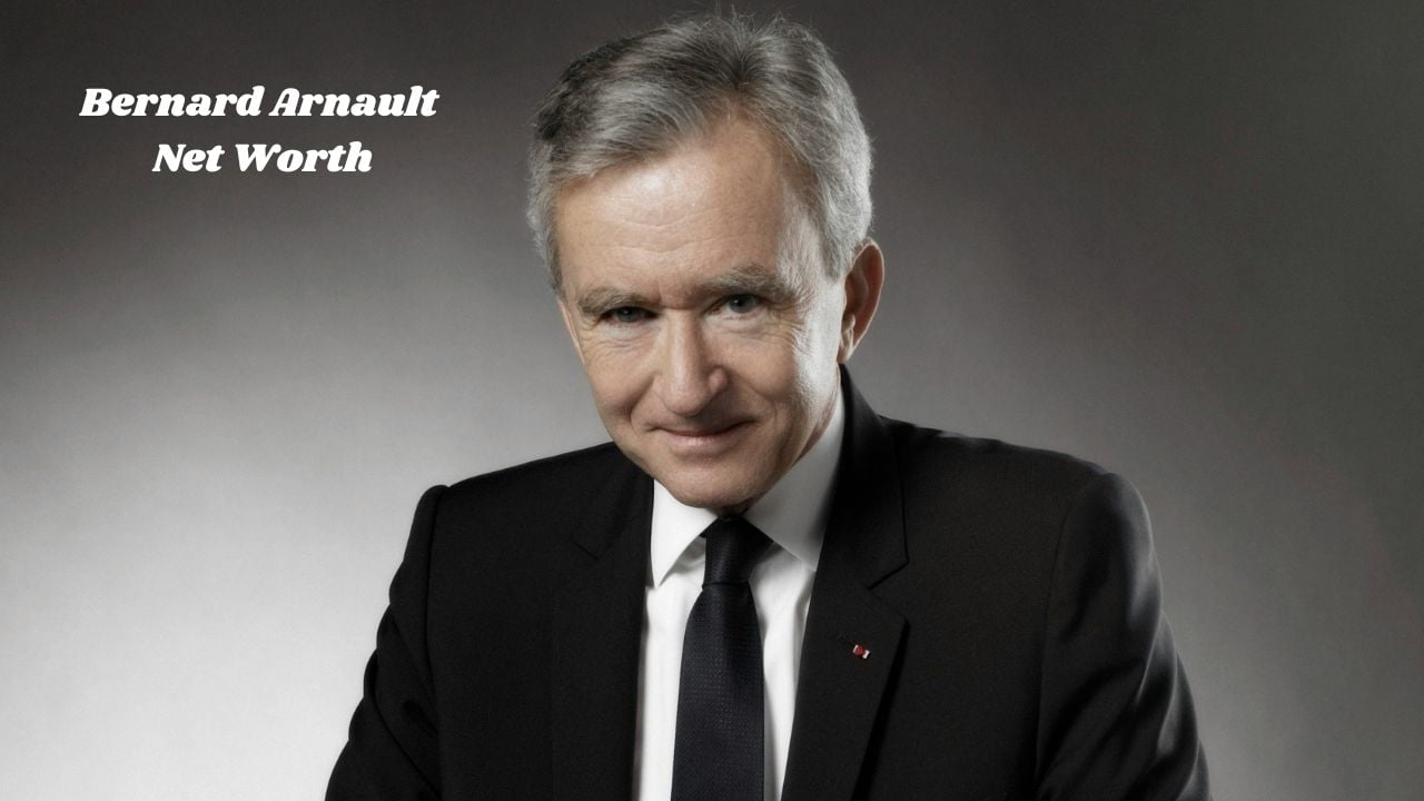 Bernard Arnault Net Worth