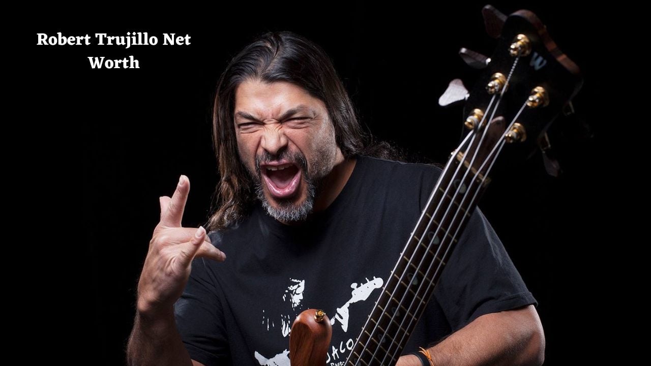 Robert Trujillo net worth