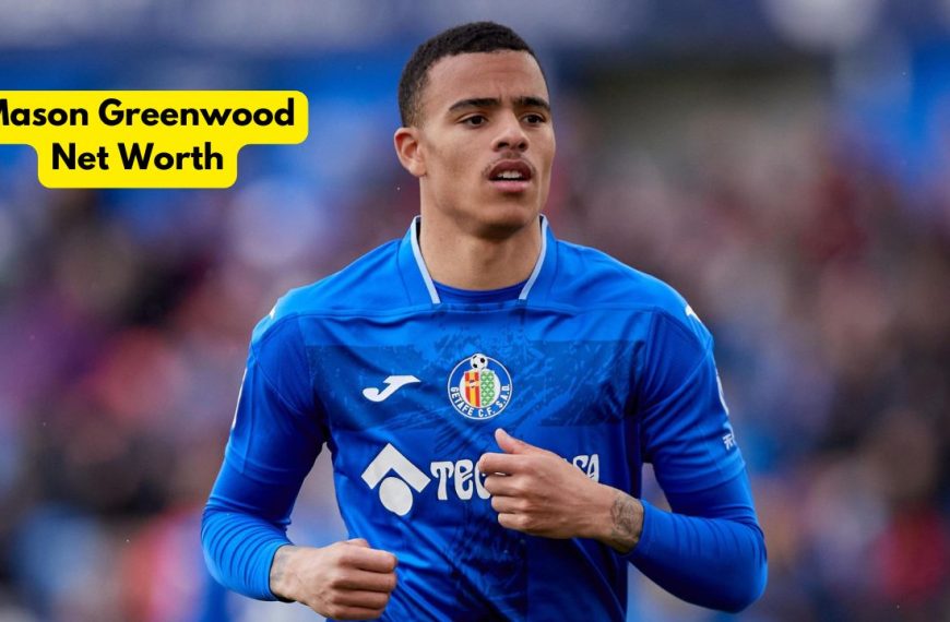 Mason Greenwood Net Worth